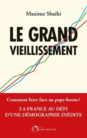 Couverture du produit · Le grand vieillissement