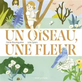 Couverture du produit · Un oiseau, une fleur