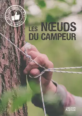 Couverture du produit · Les noeuds du campeur