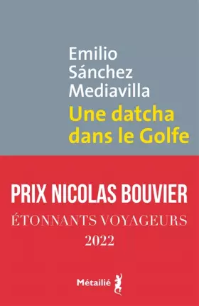 Couverture du produit · Une datcha dans le Golfe