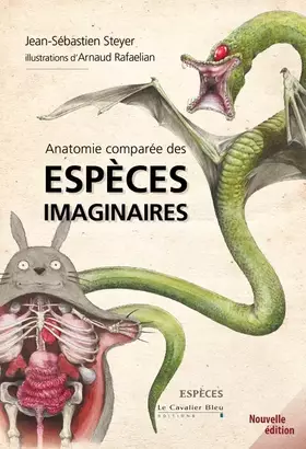 Couverture du produit · Anatomie comparée des espèces imaginaires