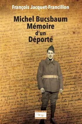 Couverture du produit · Michel Bucsbaum Mémoire d'un Déporté