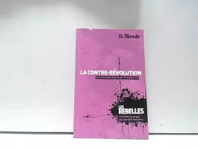 Couverture du produit · La contre-révolution, le Monde