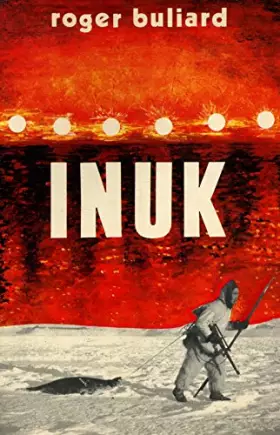 Couverture du produit · Inuk / Roger Buliard / Réf: 22145