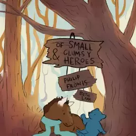Couverture du produit · Of Small and Clumsy Heroes