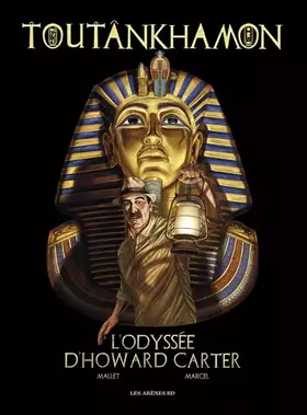 Couverture du produit · Toutankhamon l'odyssée d'Howard Carter