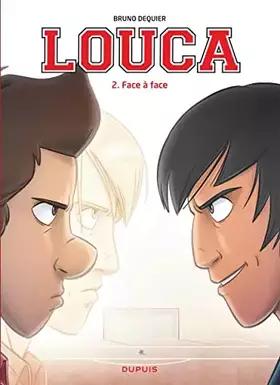 Couverture du produit · Louca - Tome 2 - Face à face / Edition spéciale, Limitée (Opé 2022 à 3 )