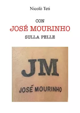Couverture du produit · Con Josè Mourinho sulla pelle