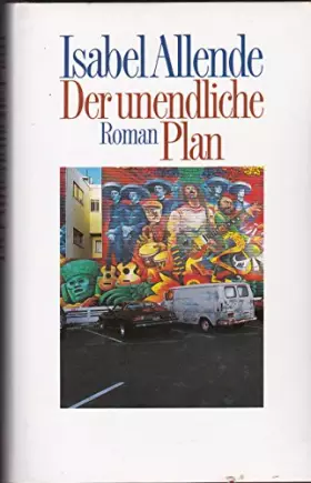Couverture du produit · Isabel Allende: Der unendliche Plan [1993]