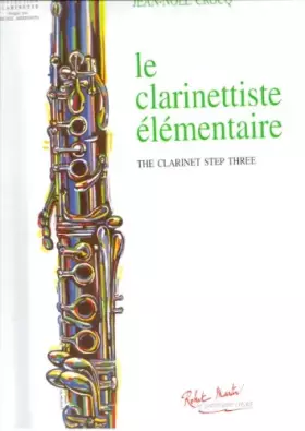 Couverture du produit · LE CLARINETTISTE ELEMENTAIRE --- CLARINETTE