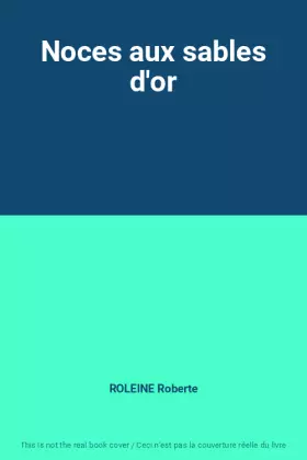 Couverture du produit · Noces aux sables d'or