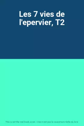 Couverture du produit · Les 7 vies de l'epervier, T2