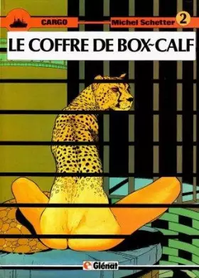 Couverture du produit · Cargo, T.2: Le coffre de box-calf