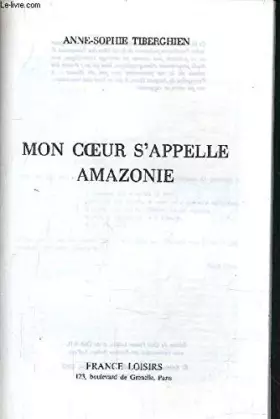 Couverture du produit · Mon coeur s\'appelle Amazonie