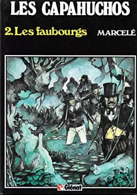 Couverture du produit · Les capahuchos 2. Les faubourgs