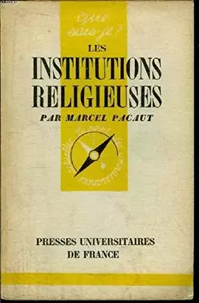 Couverture du produit · Que sais-je? N° 454 Les institutions religieuses