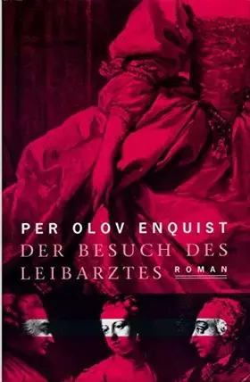 Couverture du produit · Der Besuch des Leibarztes, Roman,