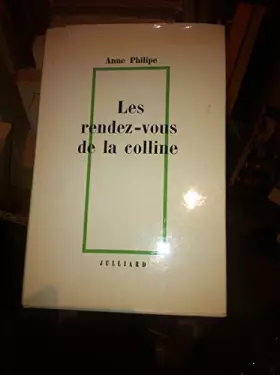 Couverture du produit · Les rendez-vous de la colline. 1966. (Littérature)