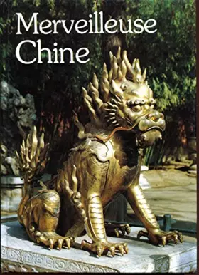 Couverture du produit · Merveilleuse Chine