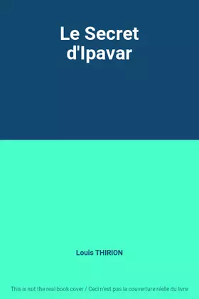 Couverture du produit · Le Secret d'Ipavar