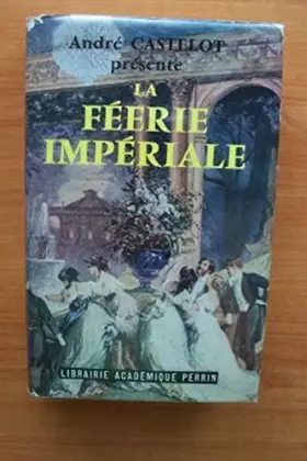 Couverture du produit · LA FEERIE IMPERIALE