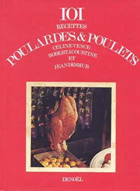 Couverture du produit · 101 recettes - Poulardes et poulets