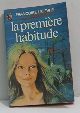 Couverture du produit · la premiere habitude