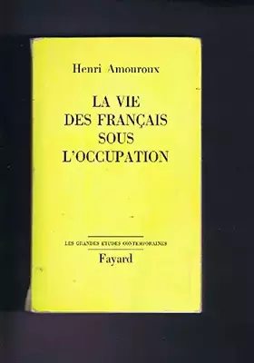 Couverture du produit · la vie des francais sous l'occupation