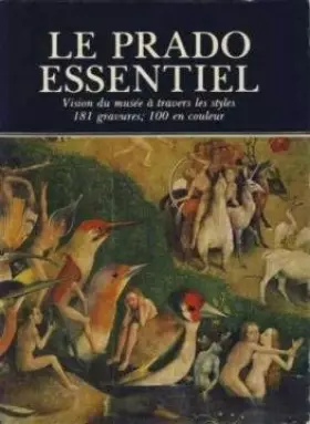 Couverture du produit · le prado essentiel/ vision du musée à travers les styles
