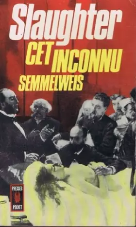 Couverture du produit · Cet inconnu Semmelweis