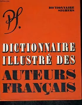 Couverture du produit · Dictionnaire illustré des auteurs français