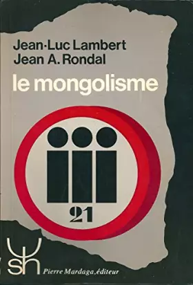 Couverture du produit · Le mongolisme - préface de Renée Portray