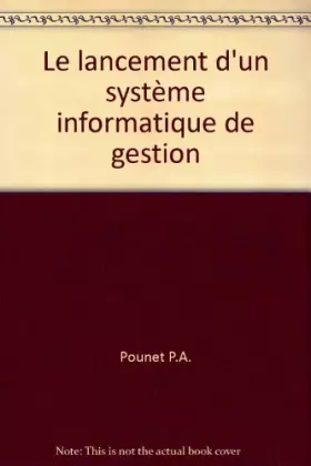 Couverture du produit · Le lancement d'un système informatique de gestion