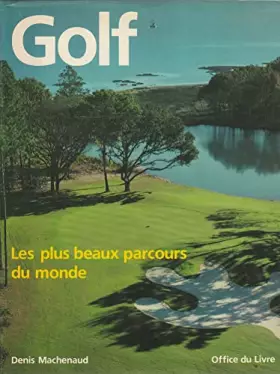 Couverture du produit · Golf - Les plus beaux parcours du monde