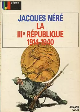 Couverture du produit · La Troisième République - 1914-1940