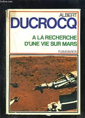 Couverture du produit · A la Recherche d' une Vie sur Mars.