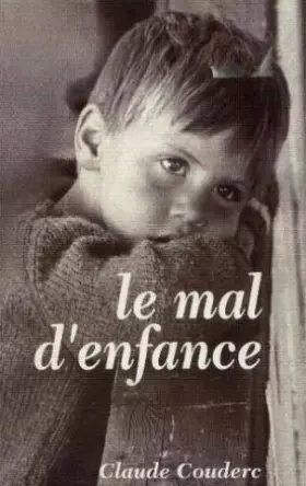 Couverture du produit · Le mal d'enfance
