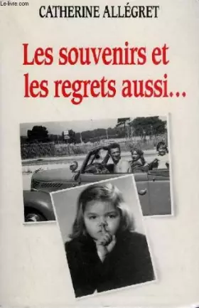 Couverture du produit · Les souvenirs et les regrets aussi.