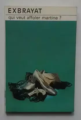 Couverture du produit · Qui veut affoler martine?