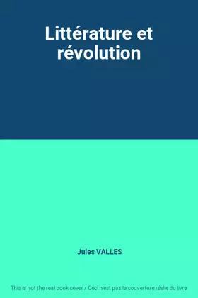 Couverture du produit · Littérature et révolution