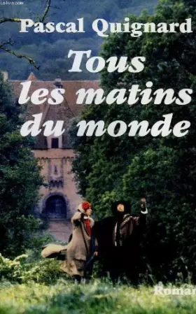 Couverture du produit · Tous les matins du monde
