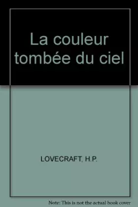 Couverture du produit · La couleur tombée du ciel