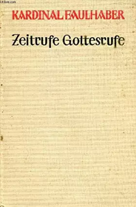 Couverture du produit · ZEITRUFE GOTTESRUFE, Gesammelte Predigten