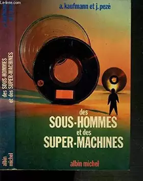Couverture du produit · Des sous-hommes et des super-machines
