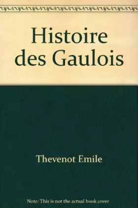 Couverture du produit · Histoire des Gaulois