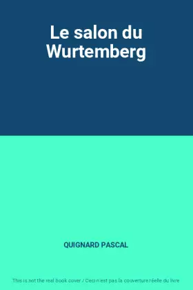 Couverture du produit · Le salon du Wurtemberg