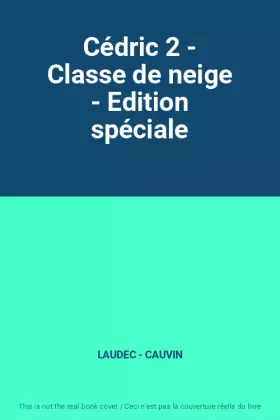 Couverture du produit · Cédric 2 - Classe de neige - Edition spéciale