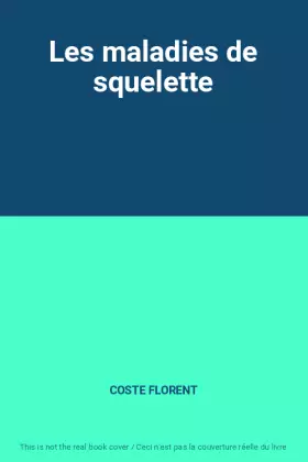 Couverture du produit · Les maladies de squelette