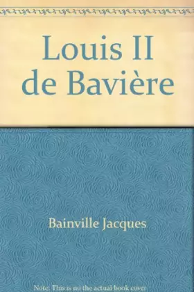 Couverture du produit · Louis II de Bavière