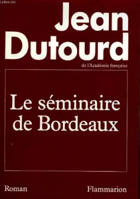 Couverture du produit · Le séminaire de bordeaux